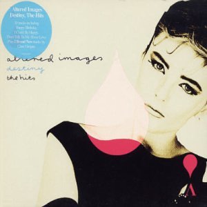 ALTERED IMAGES/DESTINY-THE HITS
